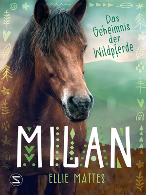 cover image of Milan--Das Geheimnis der Wildpferde